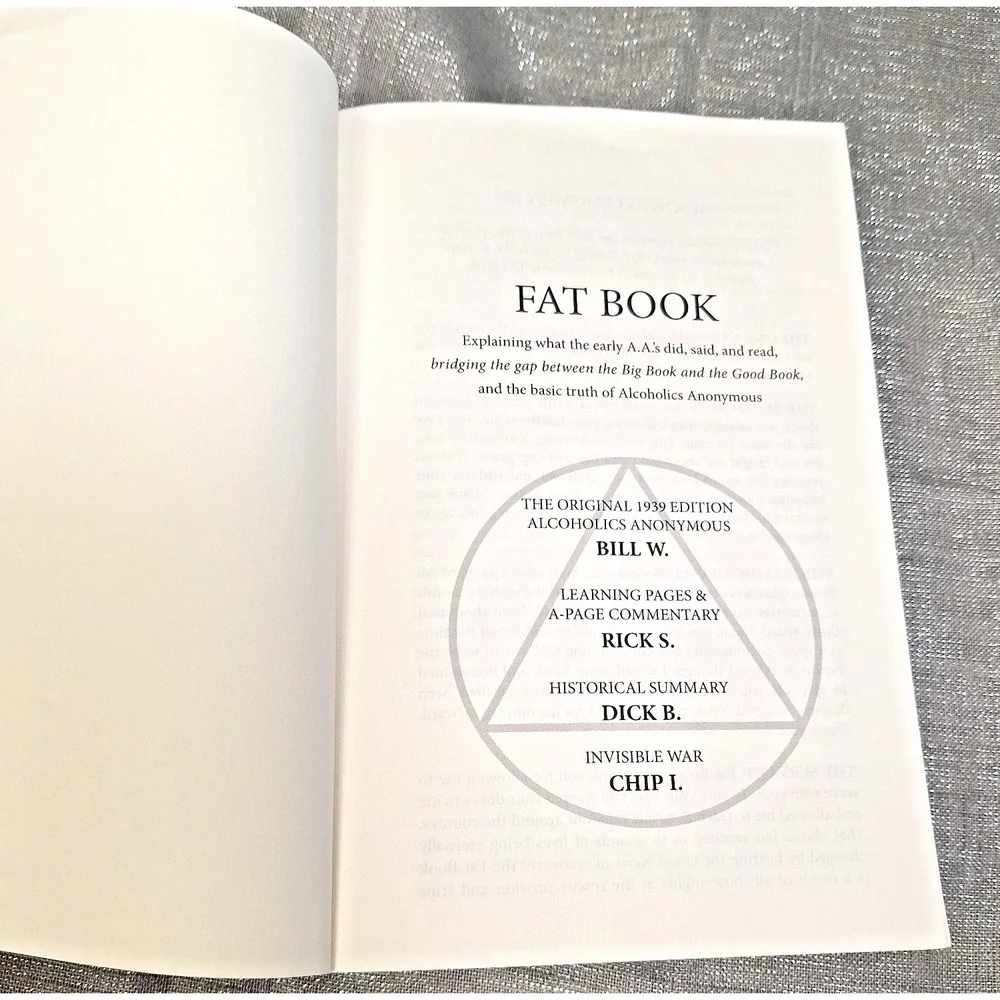 Fat Book: Explaining What the Early A.A.'S Did, Said, and Read, Bridging the Gap